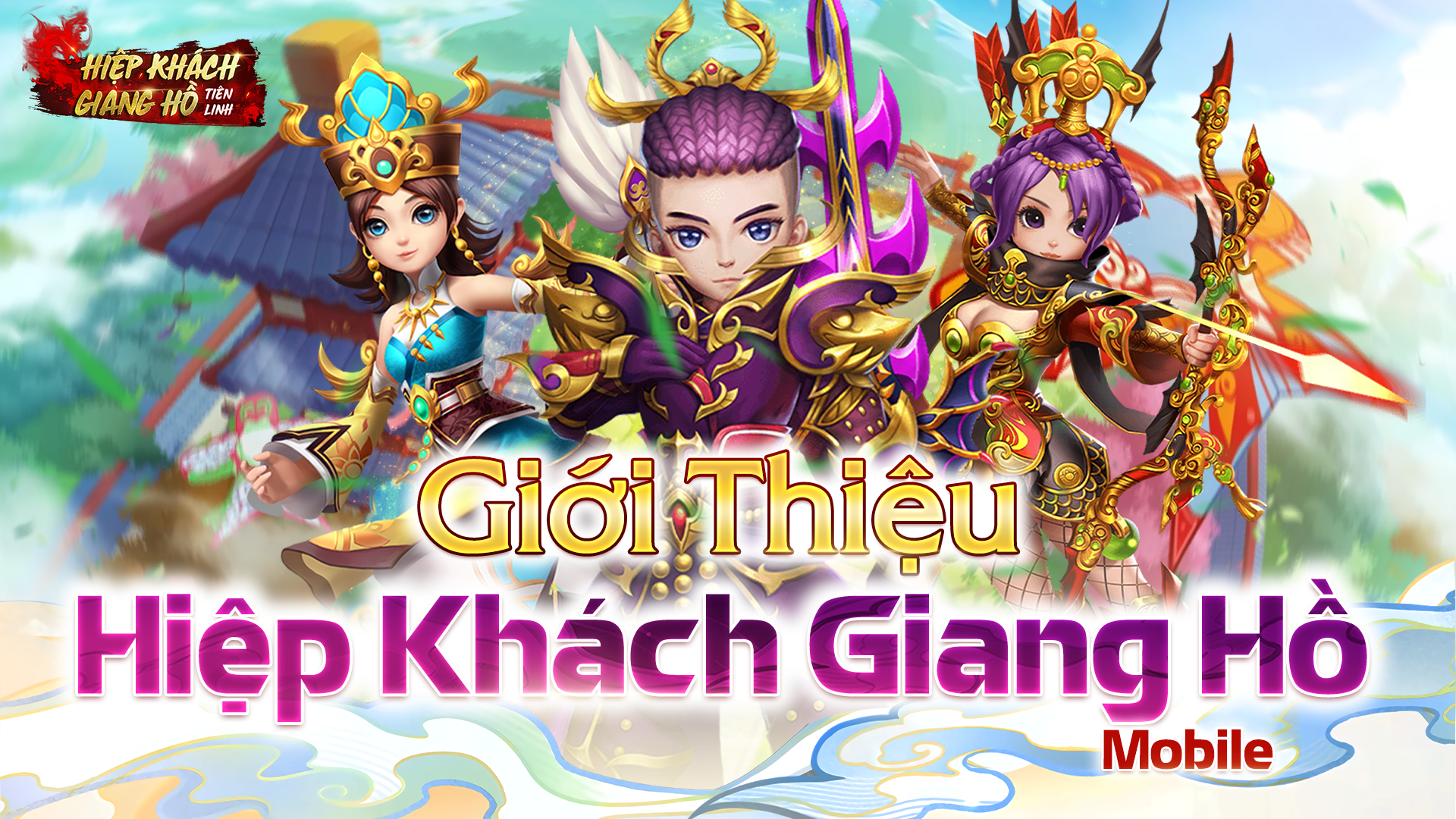 Giới Thiệu Hiệp Khách Giang Hồ Mobile